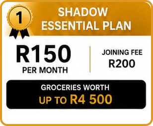 Shadow Essential Plan: R150 per month, R200 joining fee, groceries worth up to R4,500